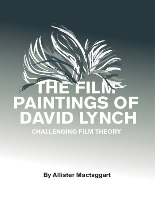 The Film Paintings of David Lynch
