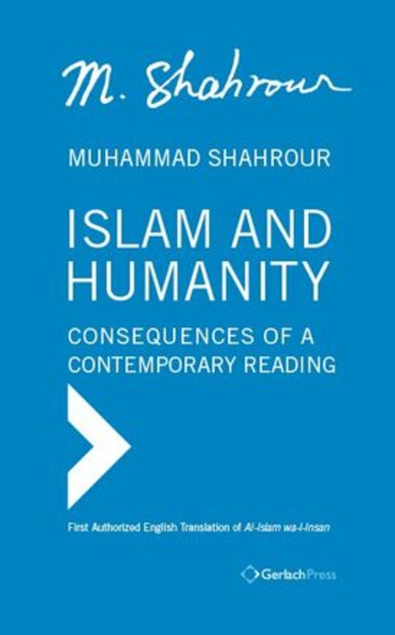 Islam and Humanity - Consequences of a Contemporary Reading