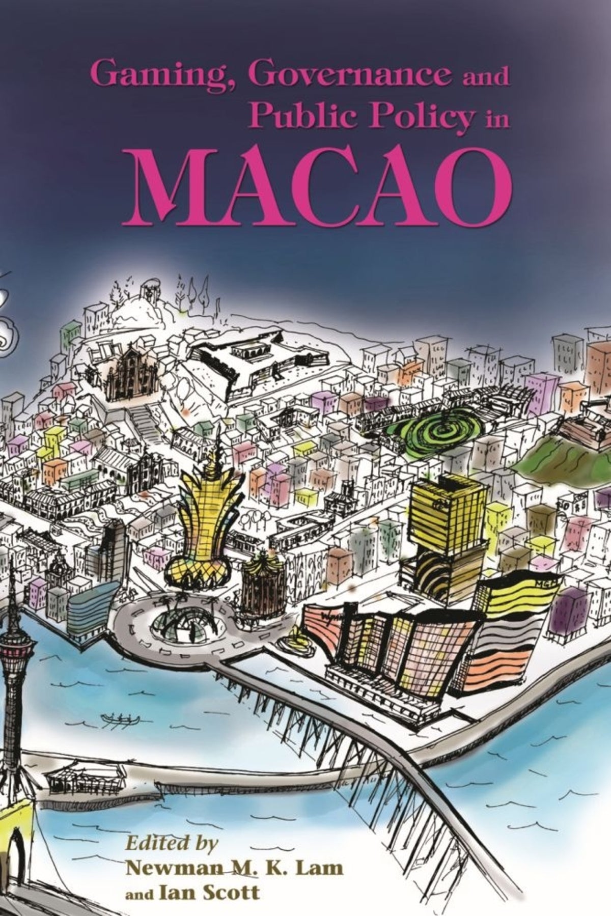 Cover image for Gaming, Governance and Public Policy in Macao ISBN 9789888083299