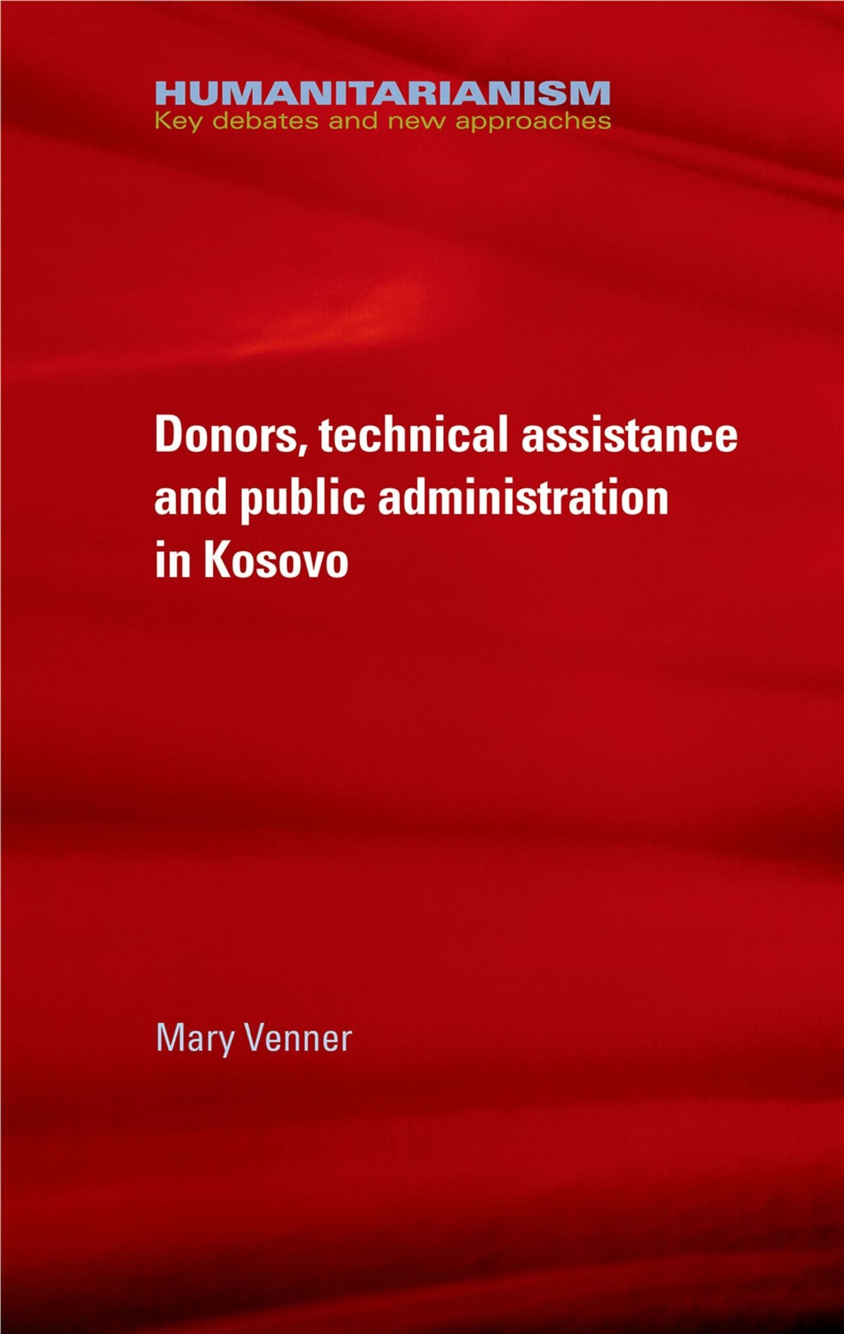 Donors, technical assistance and public administration in Kosovo