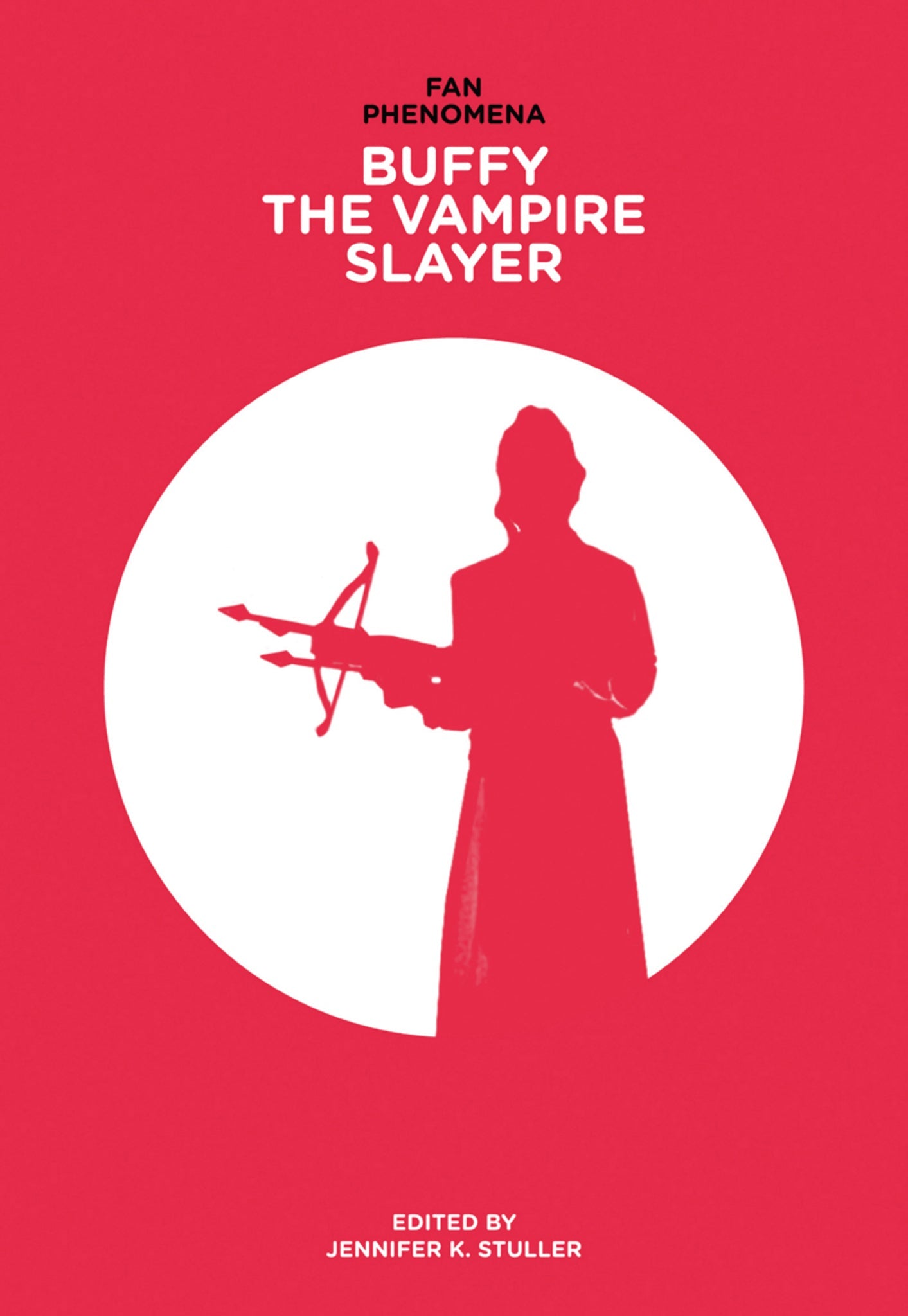Cover image for Fan Phenomena: Buffy the Vampire Slayer ISBN 9781299718654