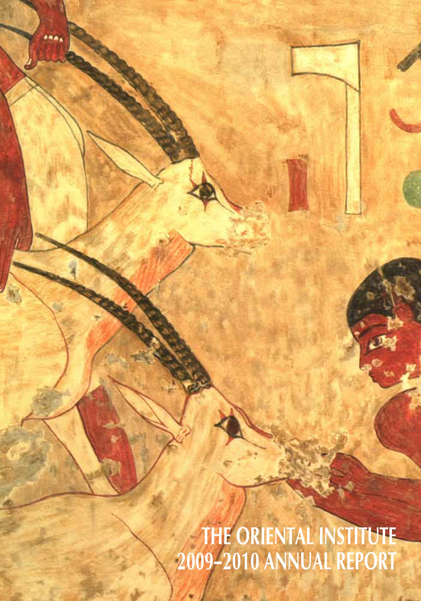 The Oriental Institute 2009-2010 Annual Report