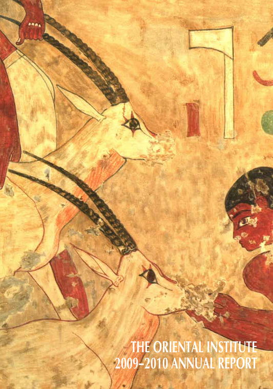 The Oriental Institute 2009-2010 Annual Report