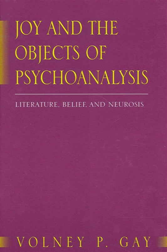 Joy and the Objects of Psychoanalysis