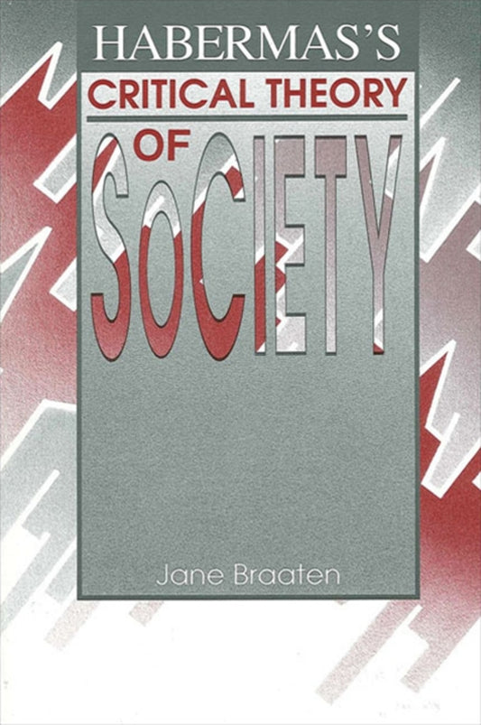 Habermas's Critical Theory of Society