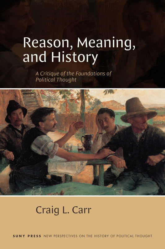 Reason, Meaning, and History