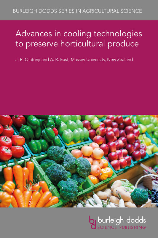 Advances in cooling technologies to preserve horticultural produce
