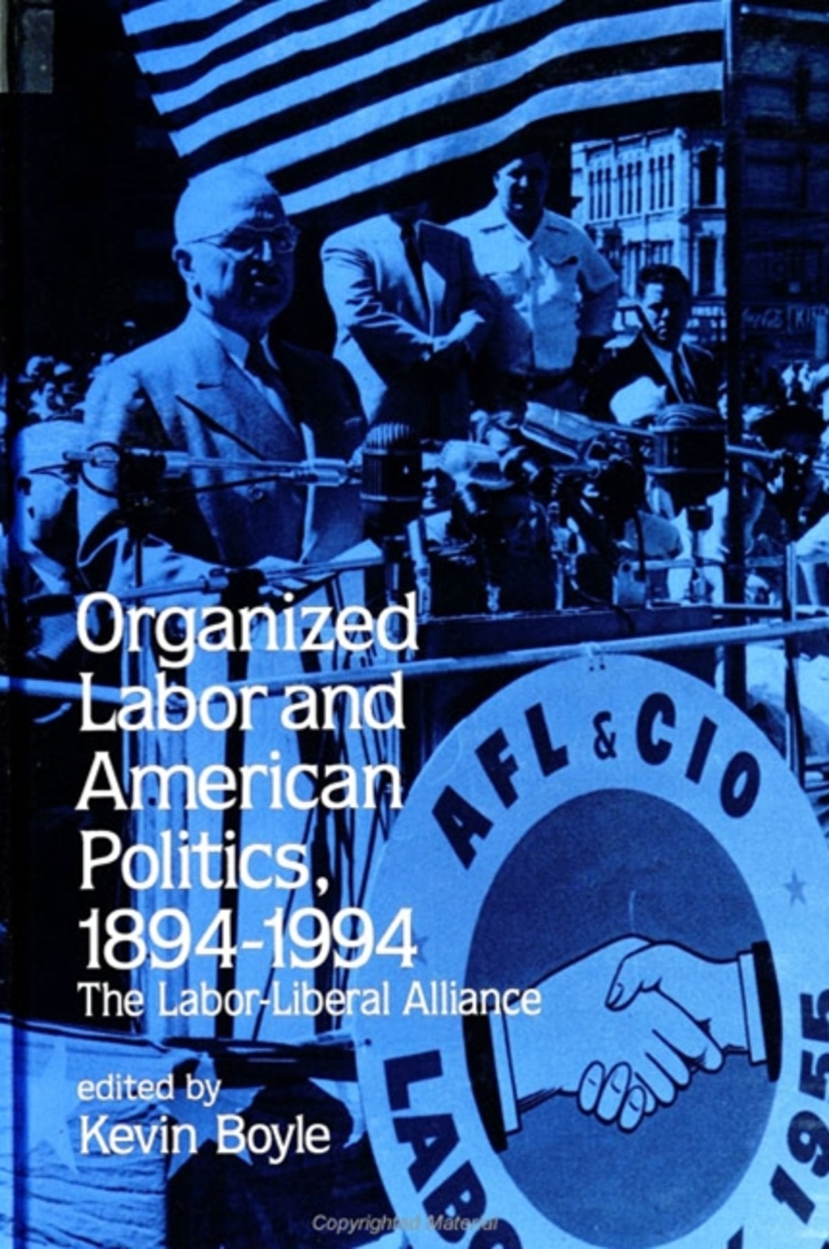 Cover image for Organized Labor and American Politics, 1894-1994 ISBN 9780791439524