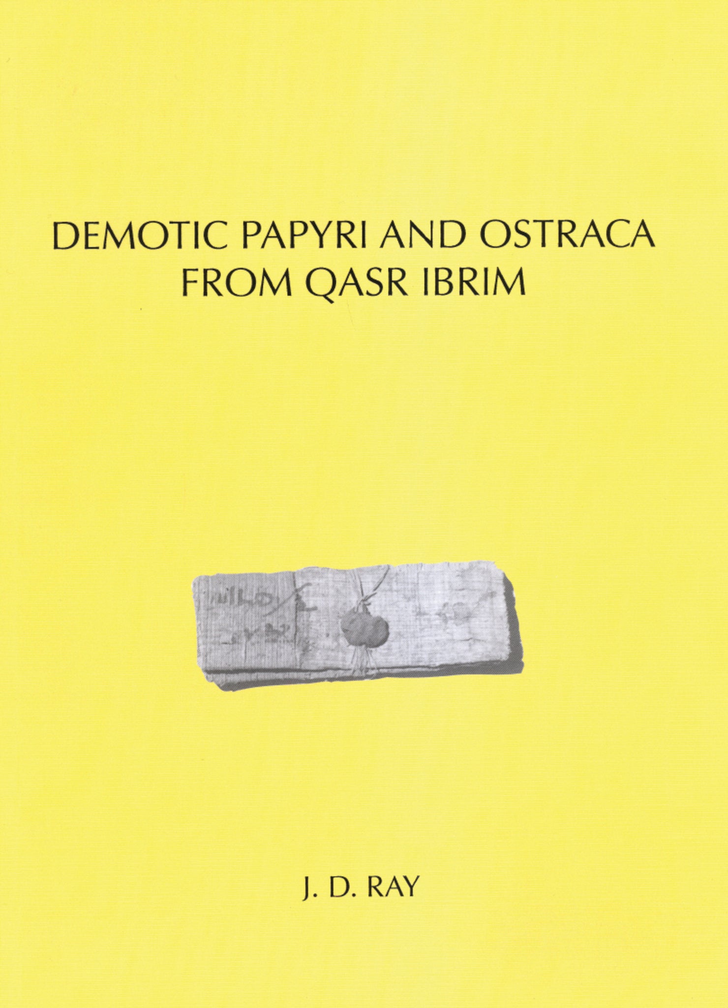 Demotic Papyri and Ostraca from Qasr Ibrim