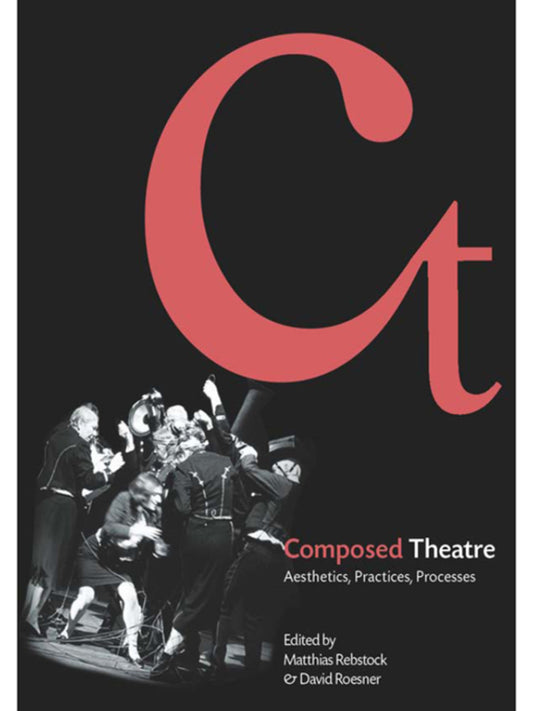 Composed Theatre