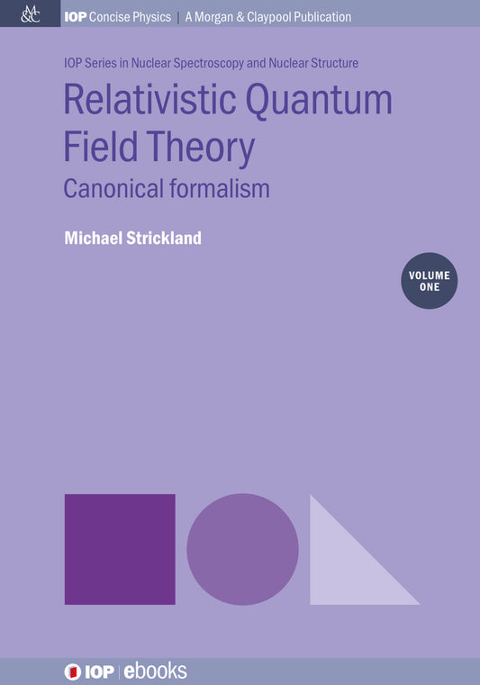 Relativistic Quantum Field Theory, Volume 1