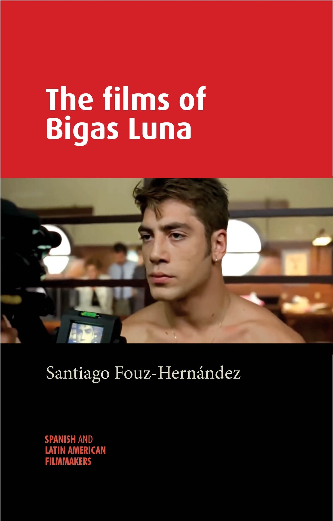 Cover image for The films of Bigas Luna ISBN 9780719090431