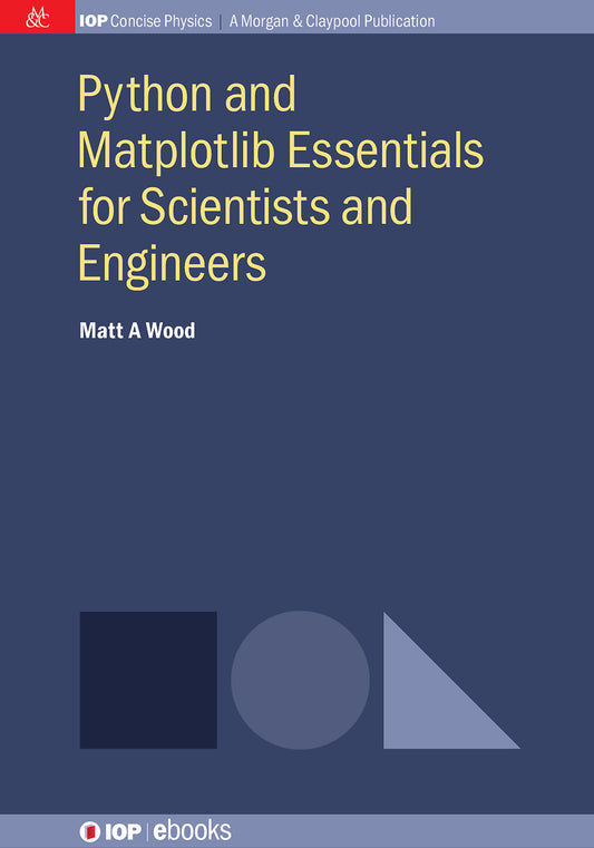 Python and Matplotlib Essentials for Scientists and Engineers