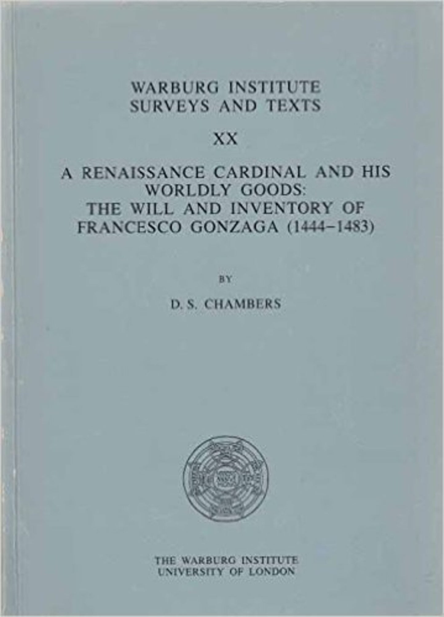 A Renaissance Cardinal and His Worldly Goods