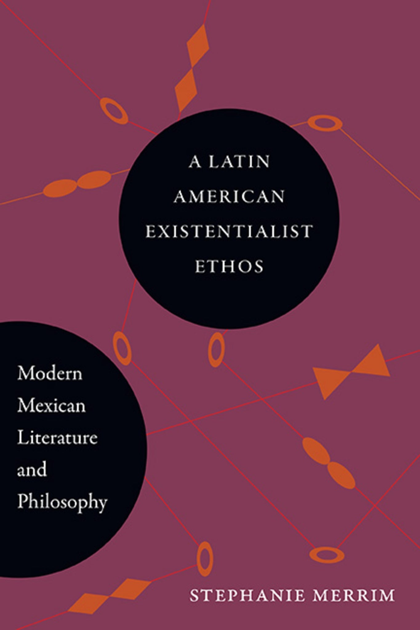 Cover image for A Latin American Existentialist Ethos ISBN 9781438493183