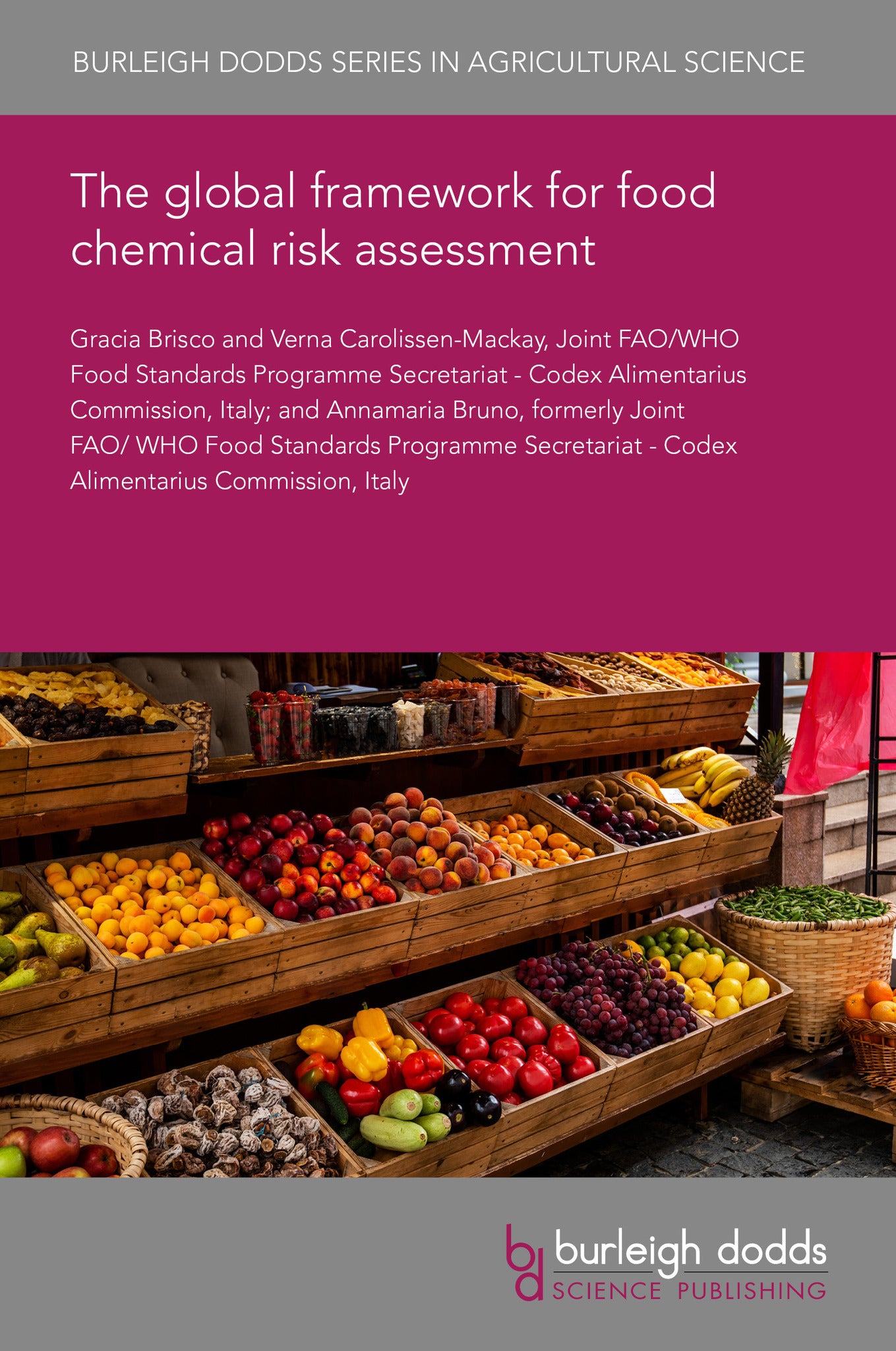 The global framework for food chemical risk assessment