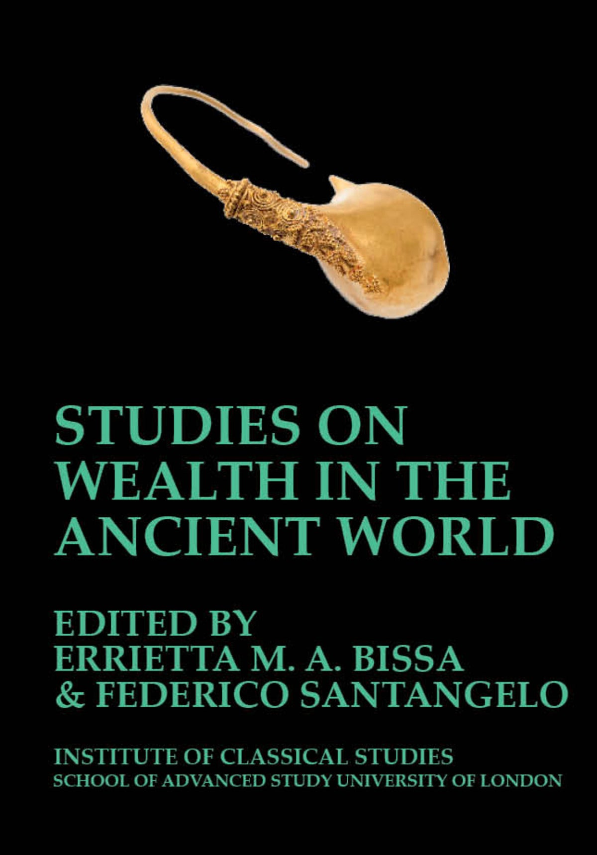 Cover image for Studies on Wealth in the Ancient World (BICS Supplement 133) ISBN 9781905670628