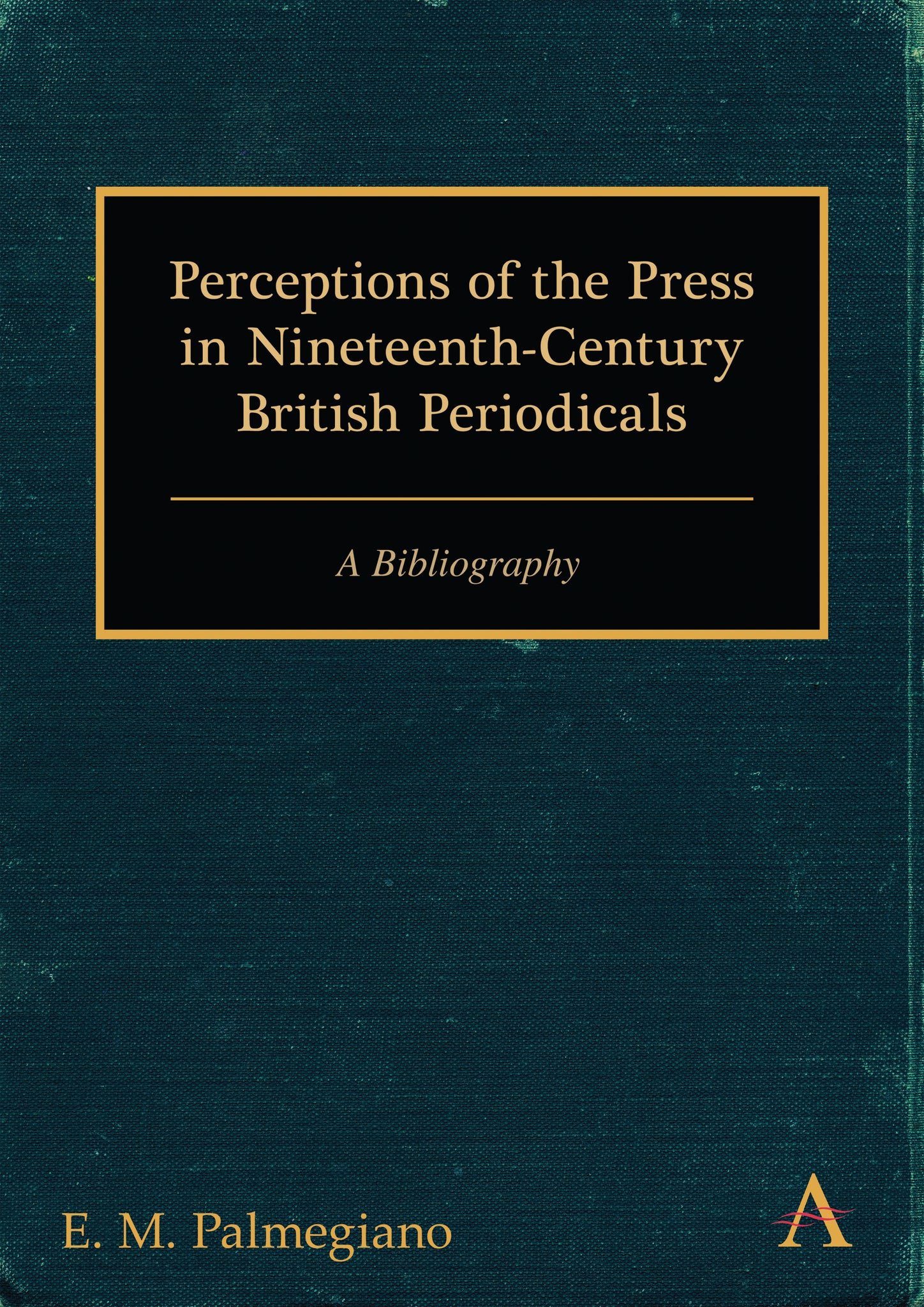 Perceptions of the Press in Nineteenth-Century British Periodicals