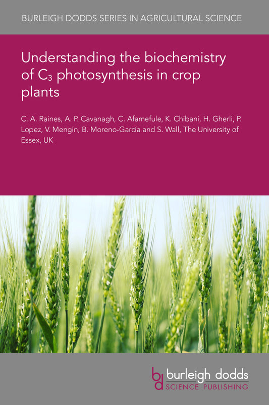 Understanding the biochemistry of C₃ photosynthesis in crop plants