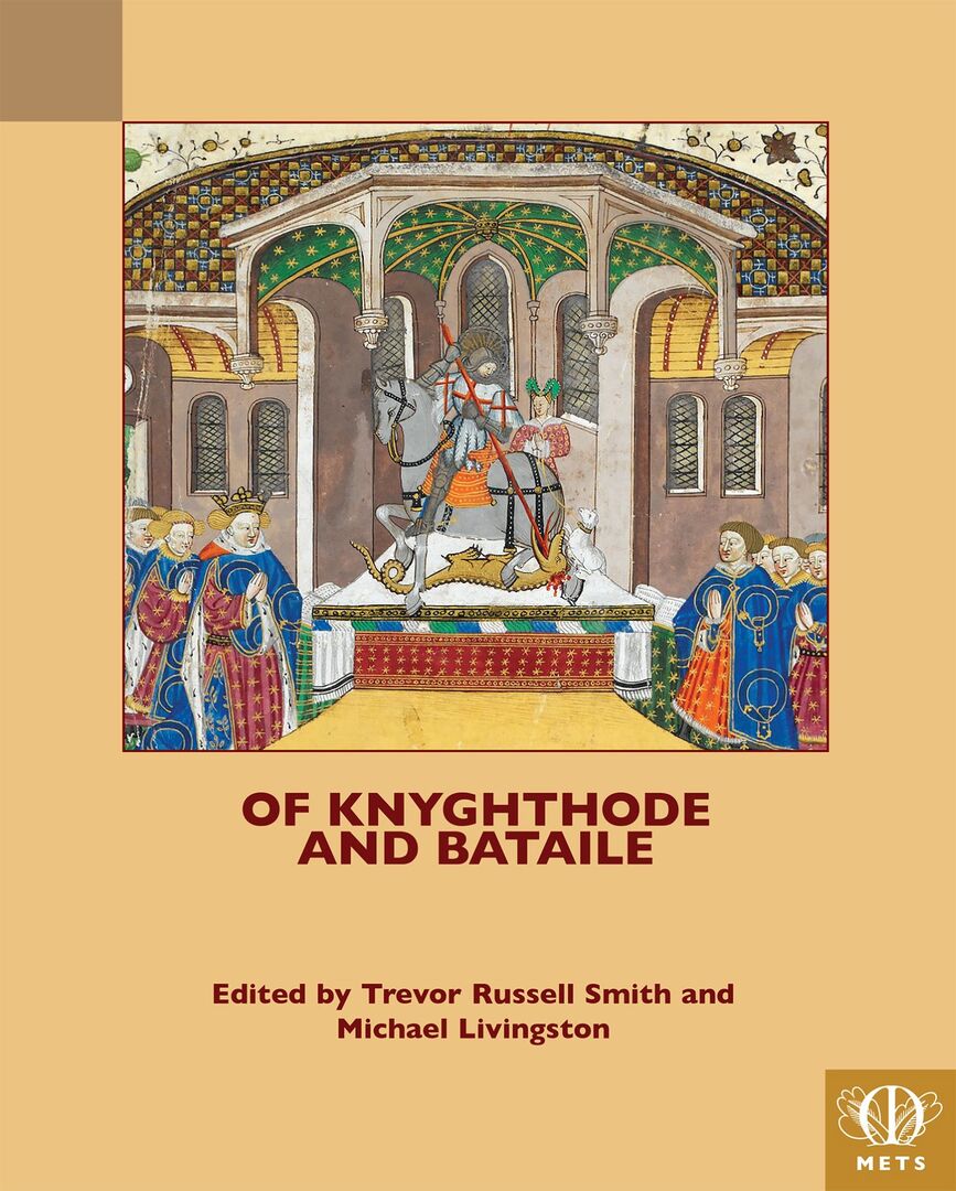 Cover image for Of Knyghthode and Bataile ISBN 9781580444767