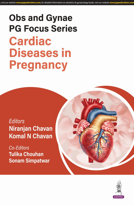Obs and Gynae PG Focus Series: Cardiac Diseases in Pregnancy