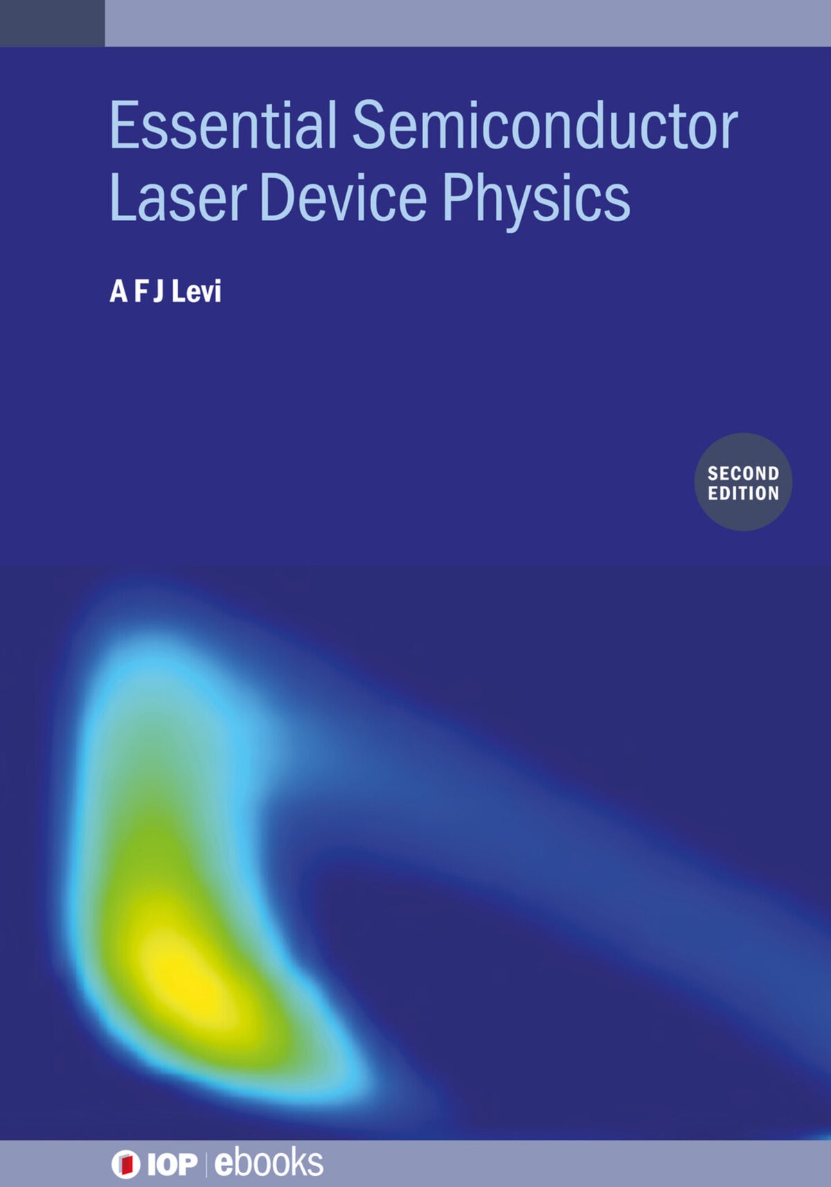 Cover image for Essential Semiconductor Laser Device Physics (Second Edition) ISBN 9780750364171