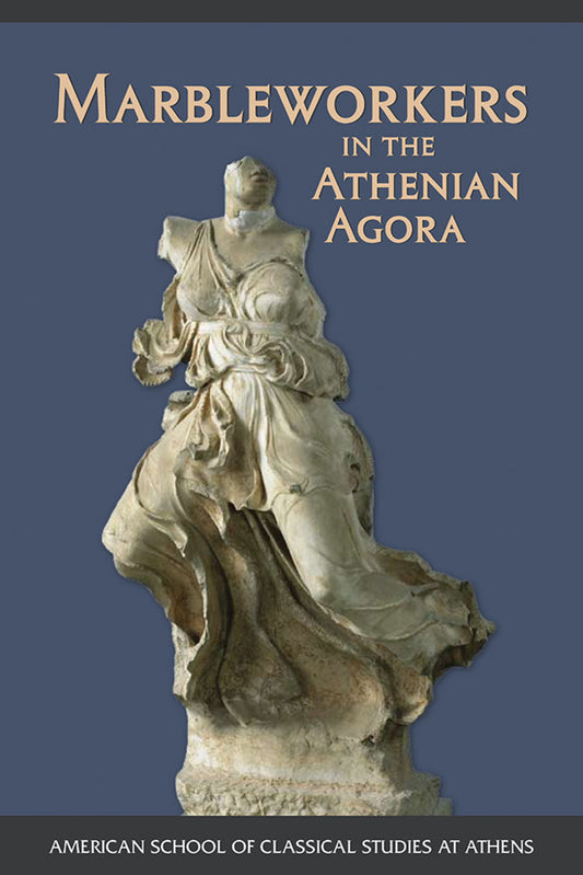 Marbleworkers in the Athenian Agora