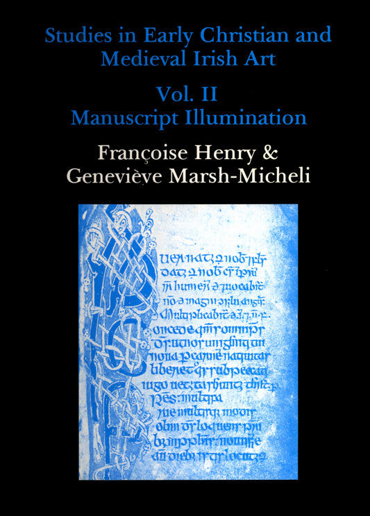 Studies in Early Christian and Medieval Irish Art, Volume II