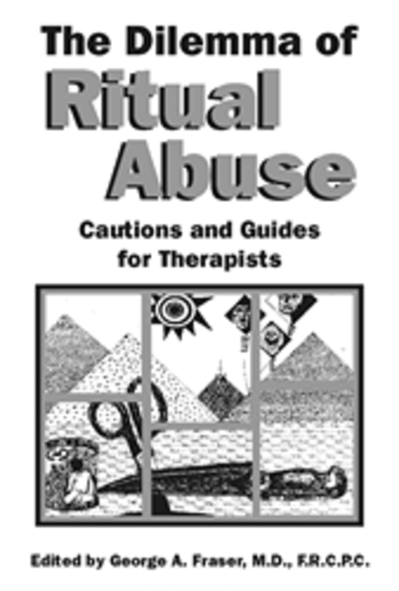 The Dilemma of Ritual Abuse