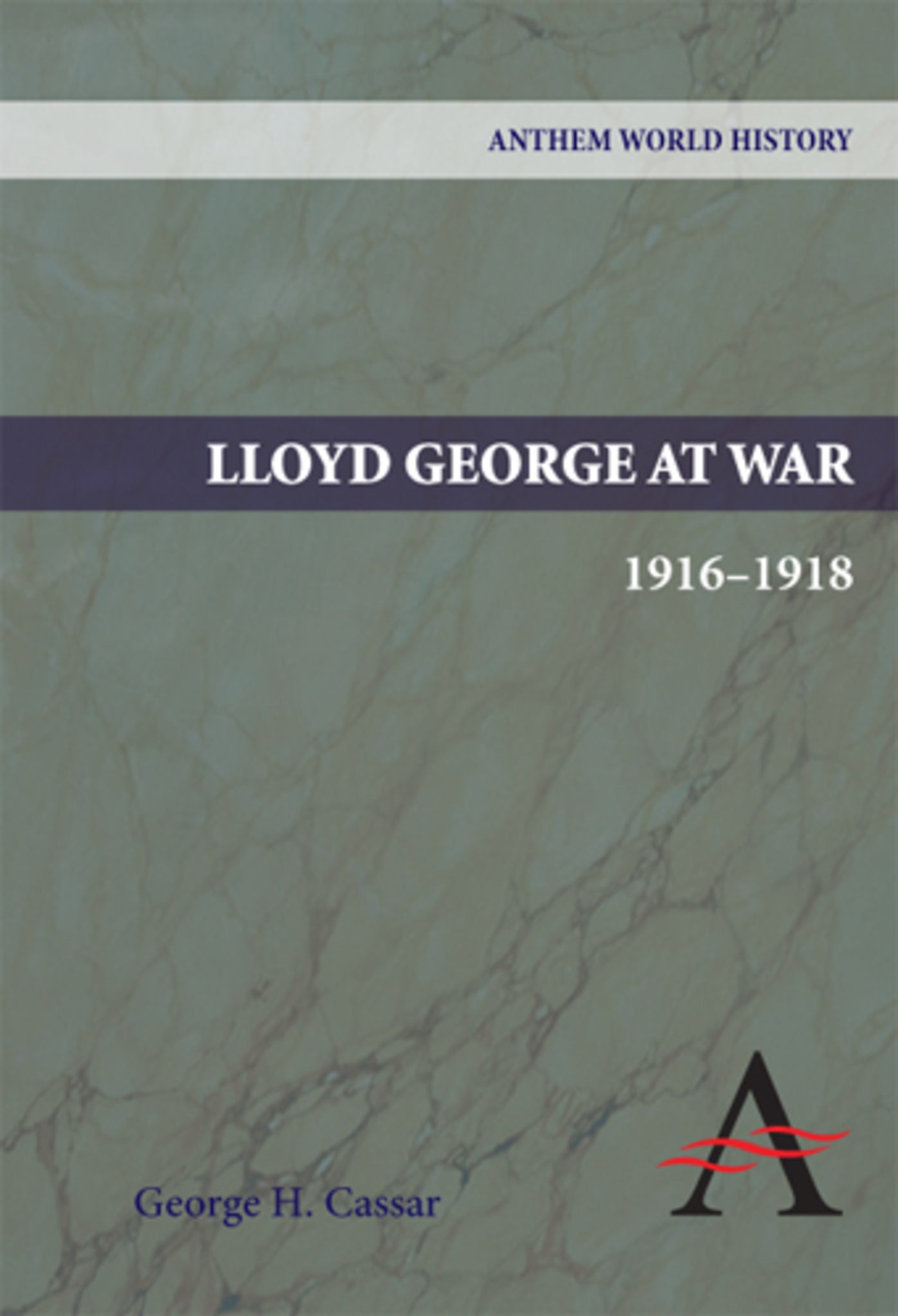Lloyd George at War, 1916-1918