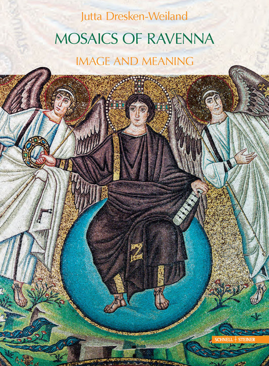 Mosaics of Ravenna: Image and Meaning 2nd edition