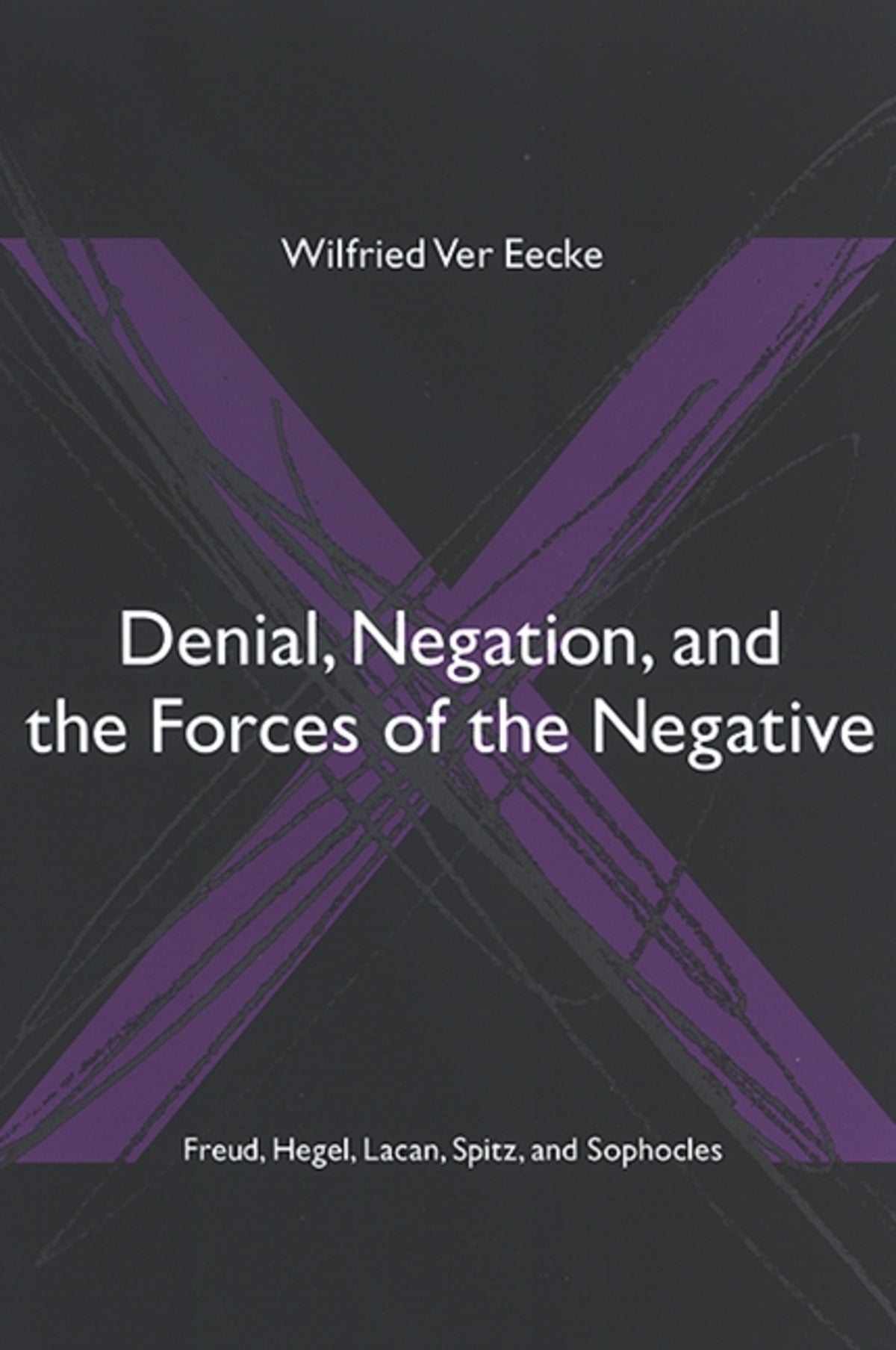 Cover image for Denial, Negation, and the Forces of the Negative ISBN 9780791465998