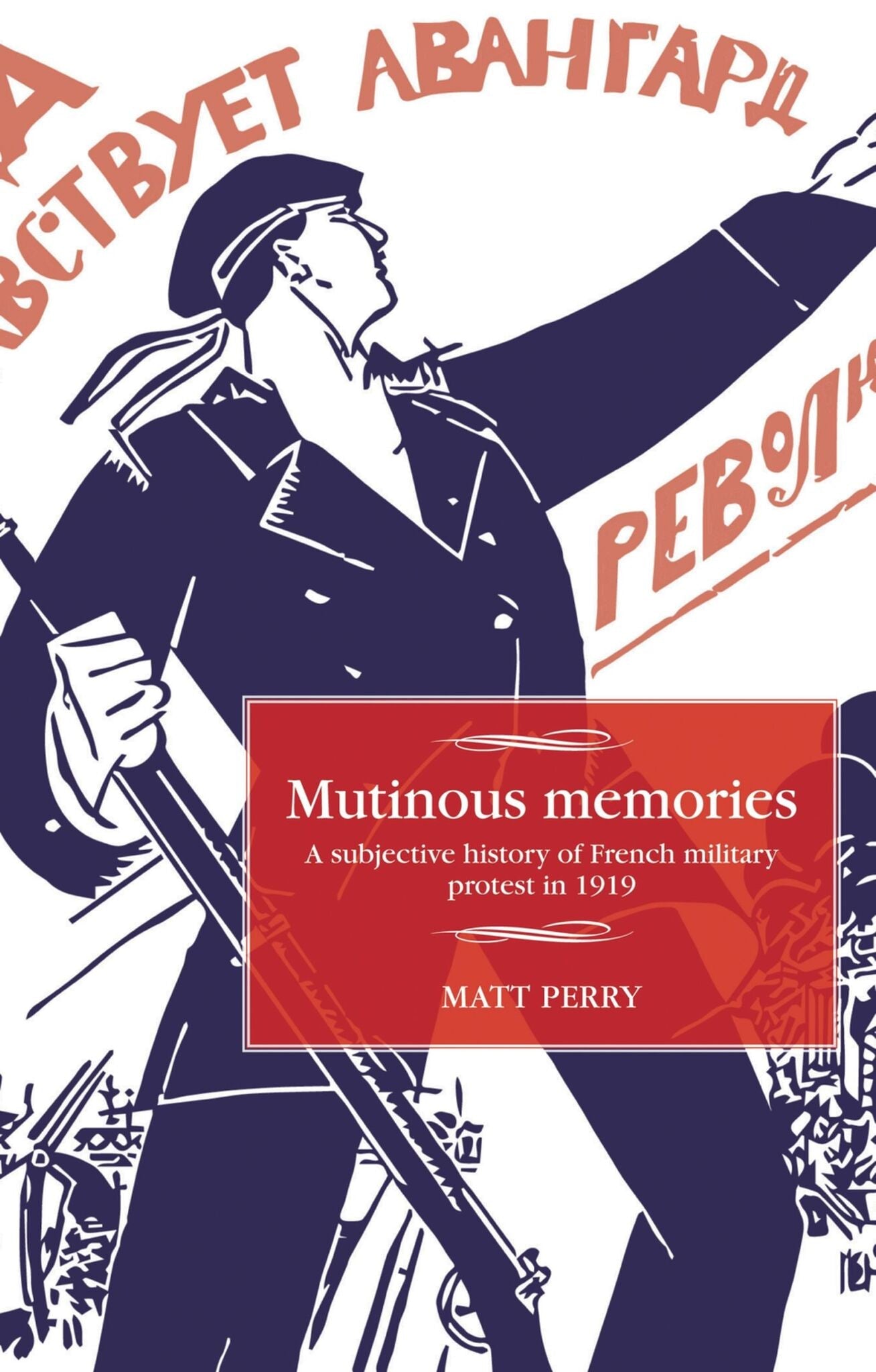 Cover image for Mutinous memories ISBN 9781526114112