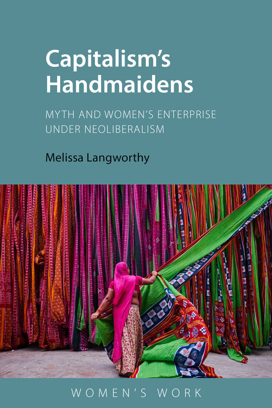 Capitalism's Handmaidens