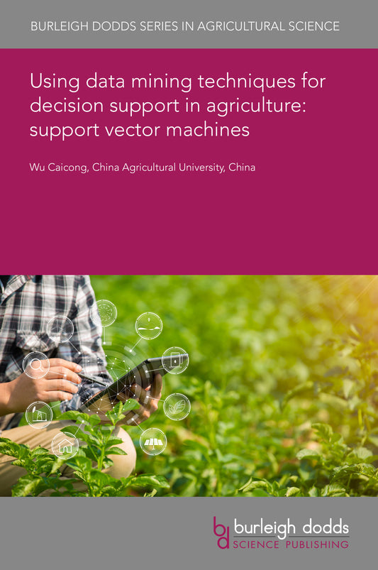 Using data mining techniques for decision support in agriculture: support vector machines
