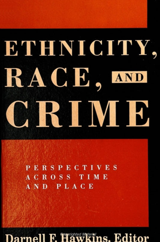Ethnicity, Race, and Crime