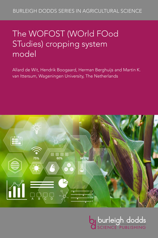The WOFOST (WOrld FOod STudies) cropping system model