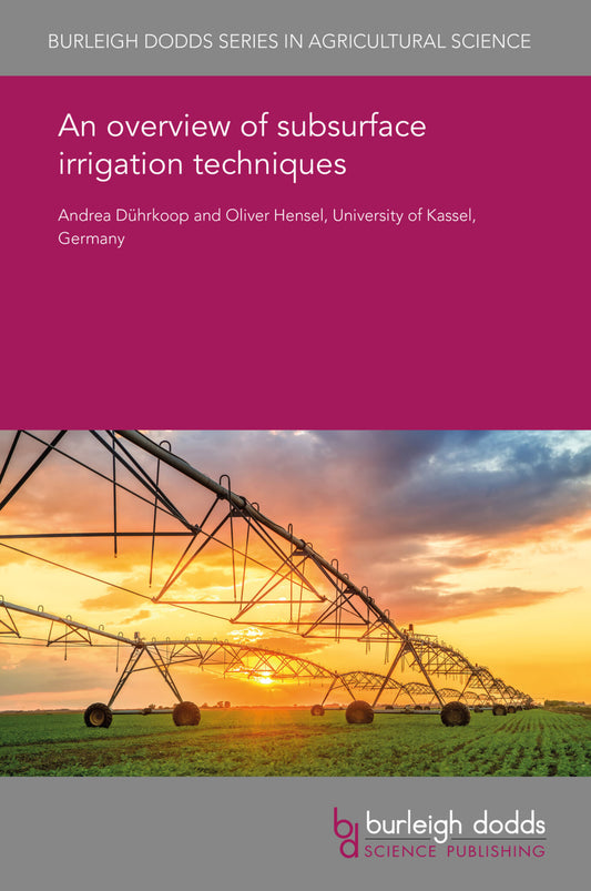 An overview of subsurface irrigation techniques
