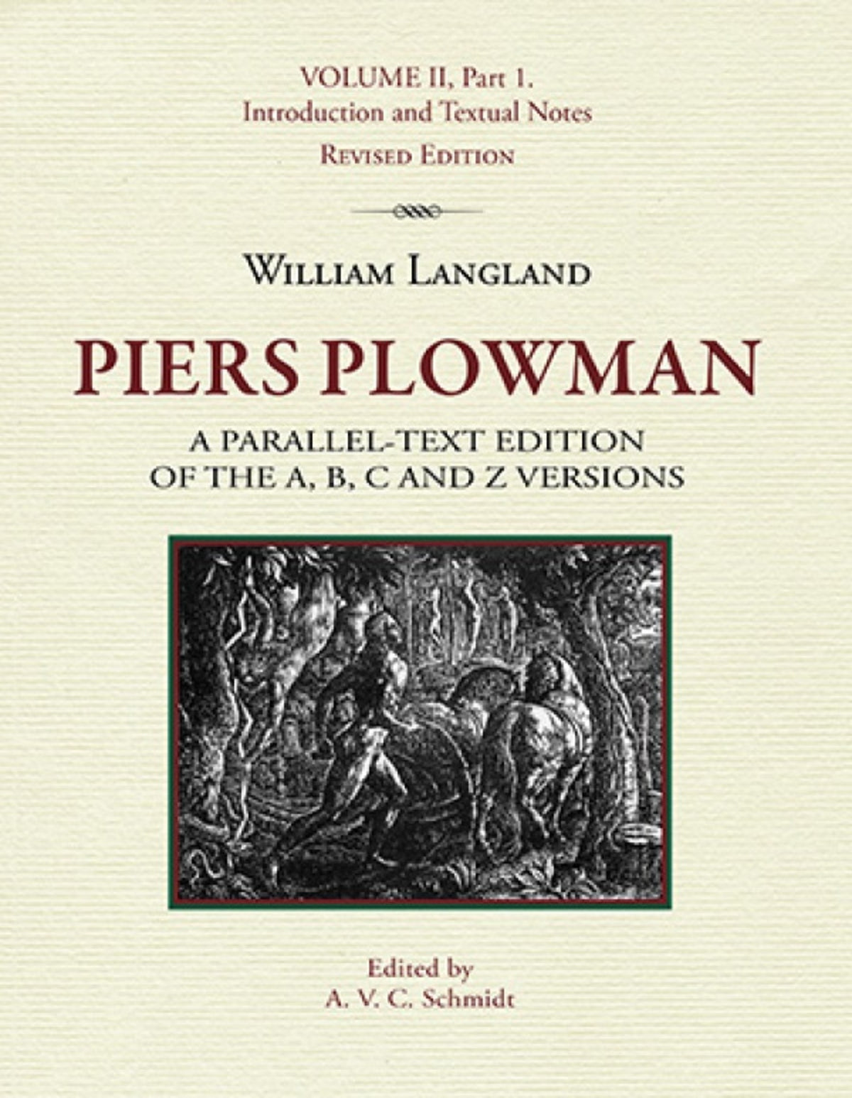 Piers Plowman, Volume II, Part 1: Introduction and Textual Notes