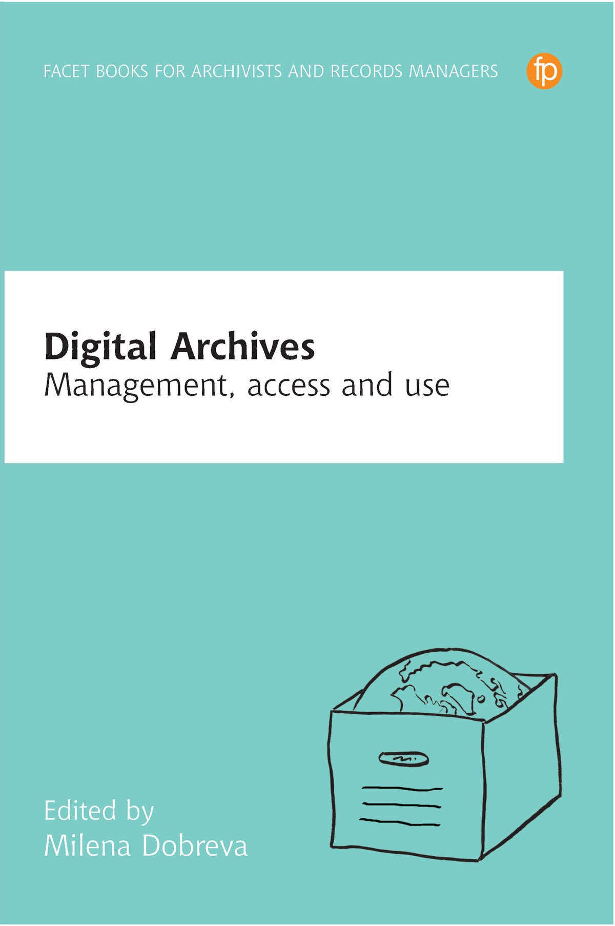 Cover image for Digital Archives ISBN 9781783302406