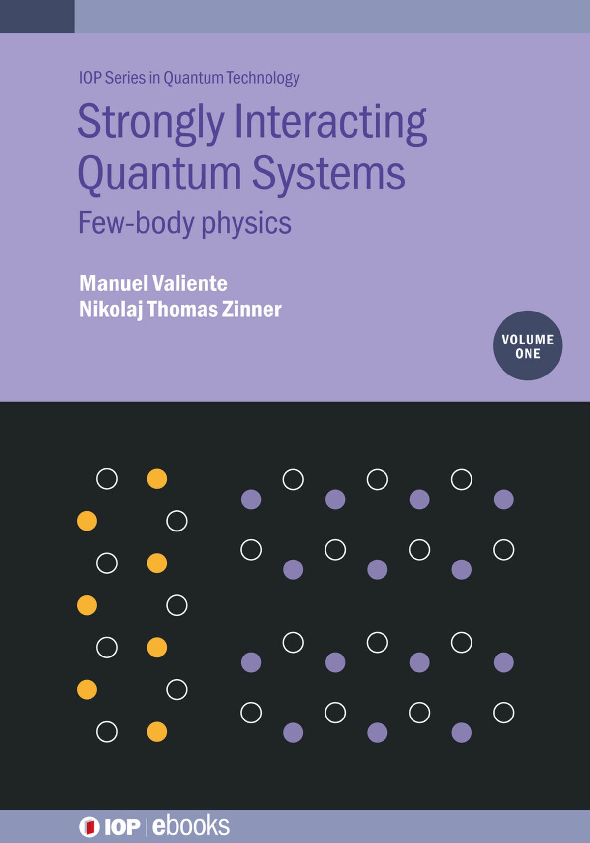 Cover image for Strongly Interacting Quantum Systems, Volume 1 ISBN 9780750330886