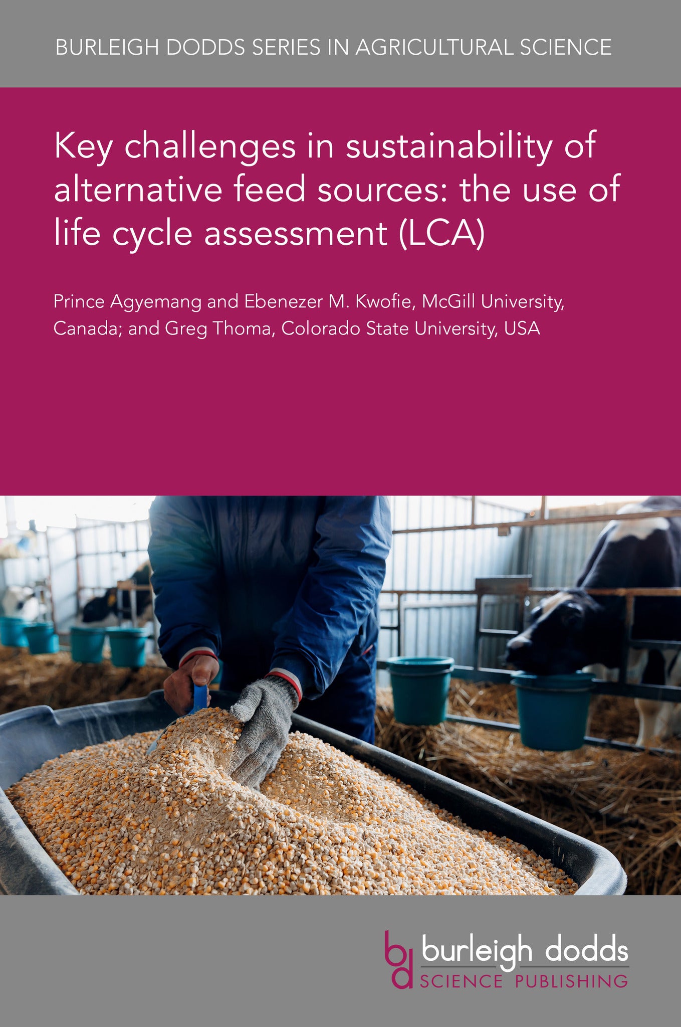Key challenges in sustainability of alternative feed sources: the use of life cycle assessment (LCA)