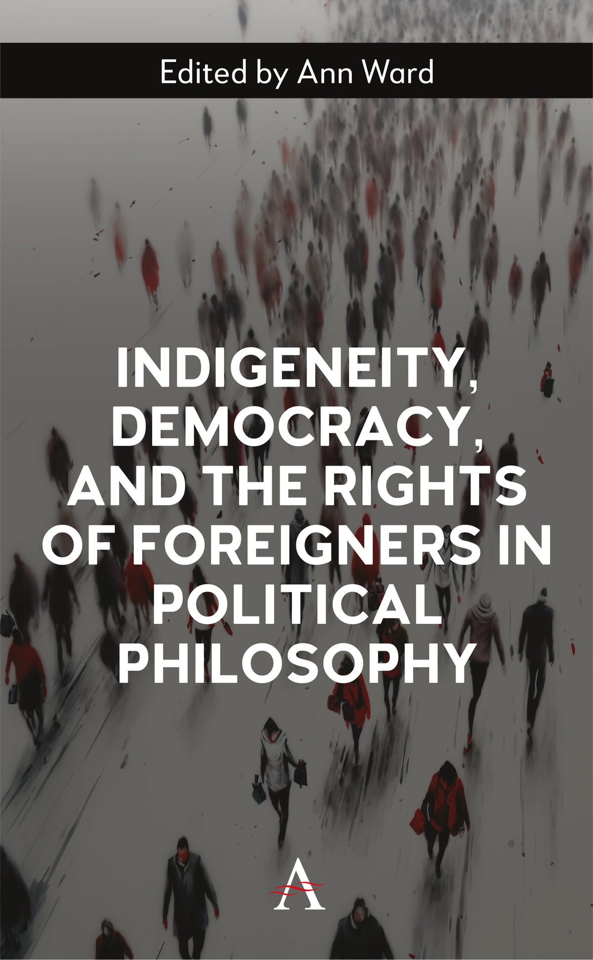 Indigeneity, Democracy, and the Rights of Foreigners in Political Philosophy