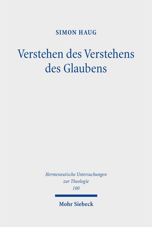 Verstehen des Verstehens des Glaubens