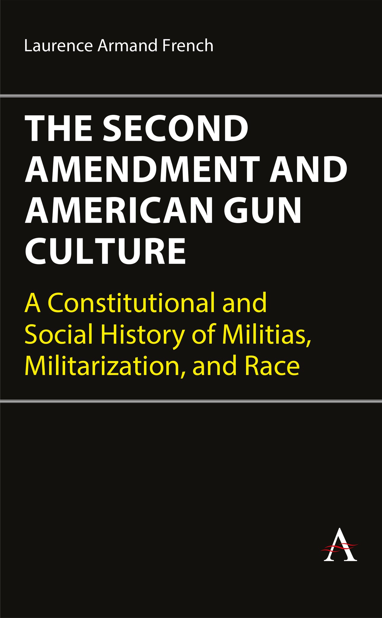 The Second Amendment and American Gun Culture