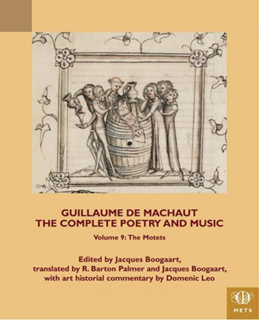 Cover image for Guillaume de Machaut, The Complete Poetry and Music, Volume 9 ISBN 9781580442879