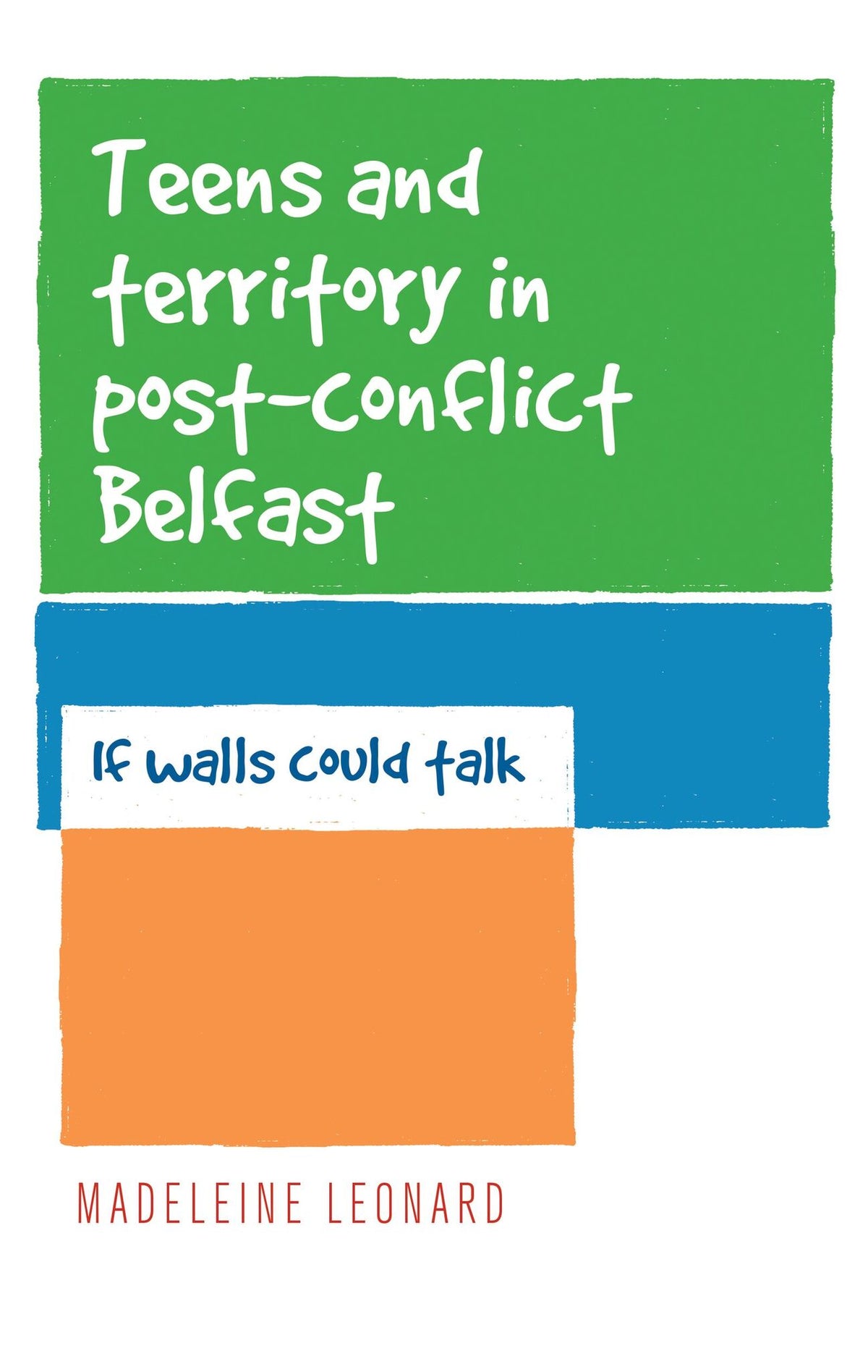 Cover image for Teens and territory in 'post-conflict' Belfast ISBN 9780719096242