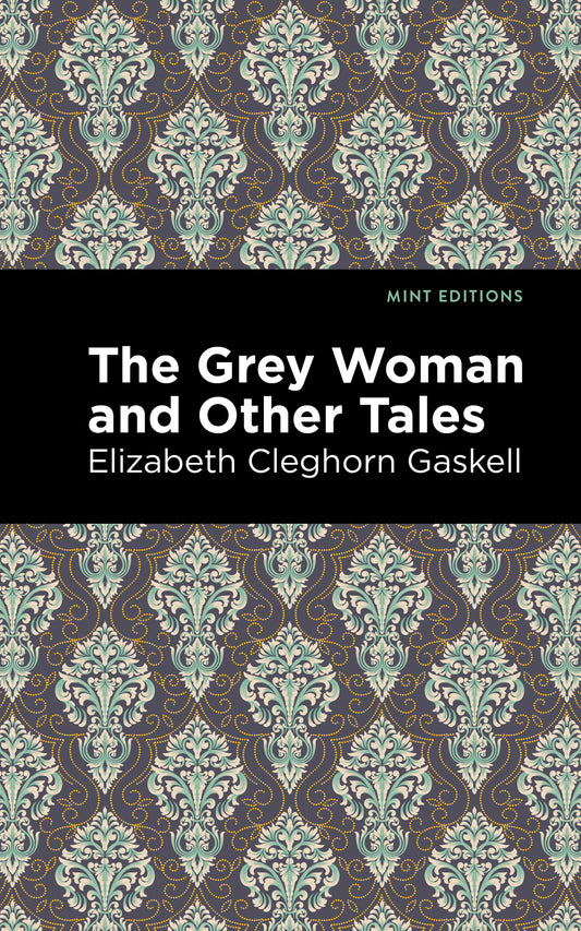 The Grey Woman and Other Tales