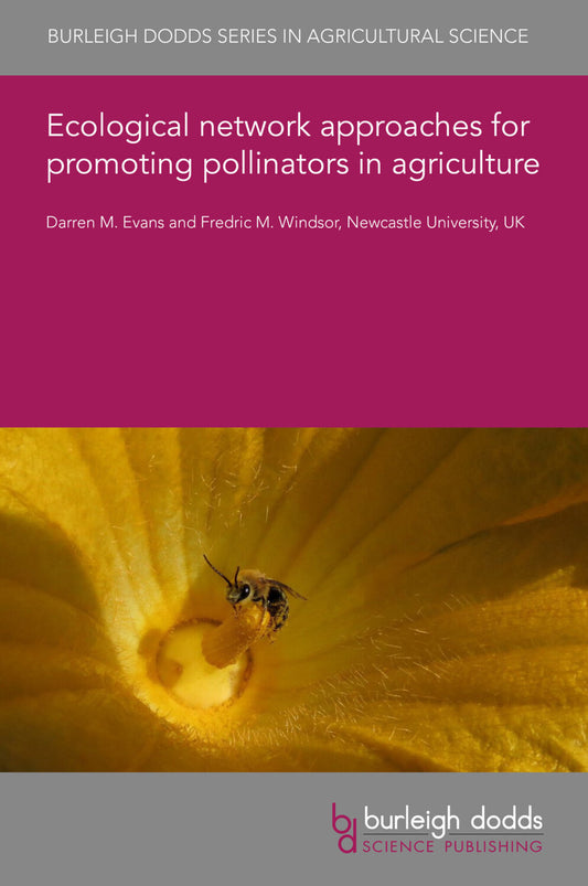 Ecological network approaches for promoting pollinators in agriculture