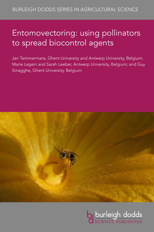 Entomovectoring: using pollinators to spread biocontrol agents